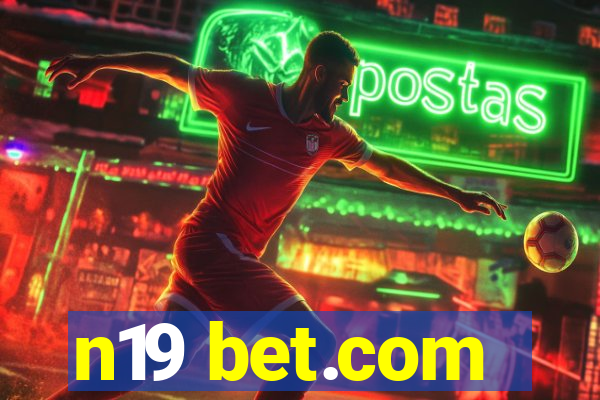 n19 bet.com